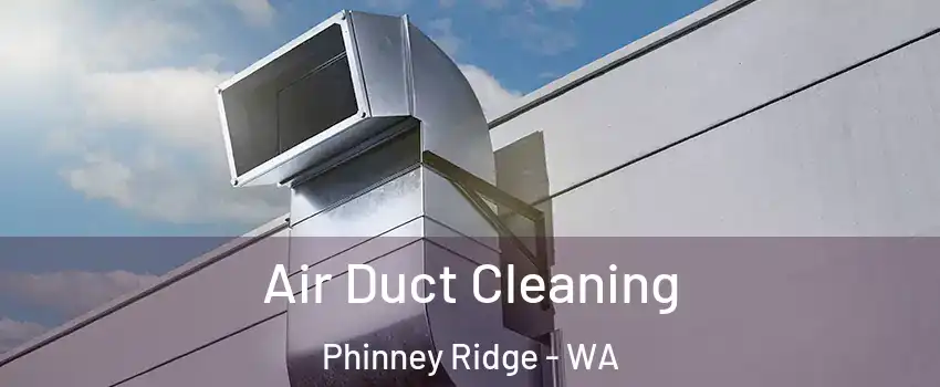 Air Duct Cleaning Phinney Ridge - WA