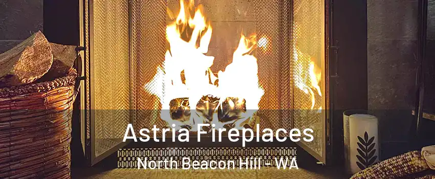 Astria Fireplaces North Beacon Hill - WA