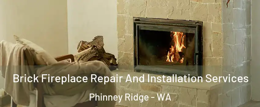 Brick Fireplace Repair And Installation Services Phinney Ridge - WA
