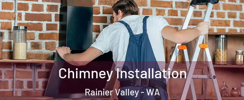 Chimney Installation Rainier Valley - WA