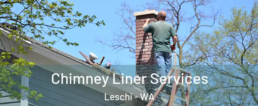 Chimney Liner Services Leschi - WA