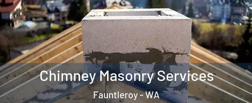 Chimney Masonry Services Fauntleroy - WA