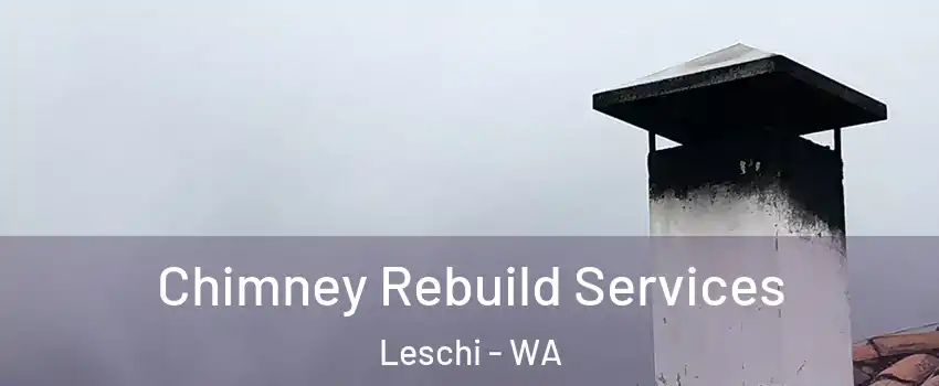 Chimney Rebuild Services Leschi - WA
