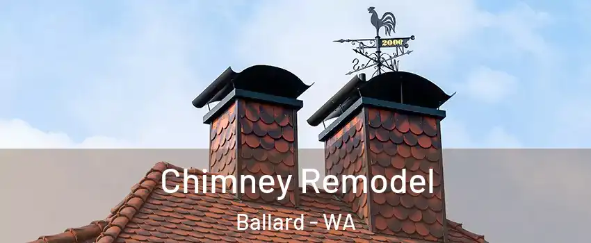 Chimney Remodel Ballard - WA