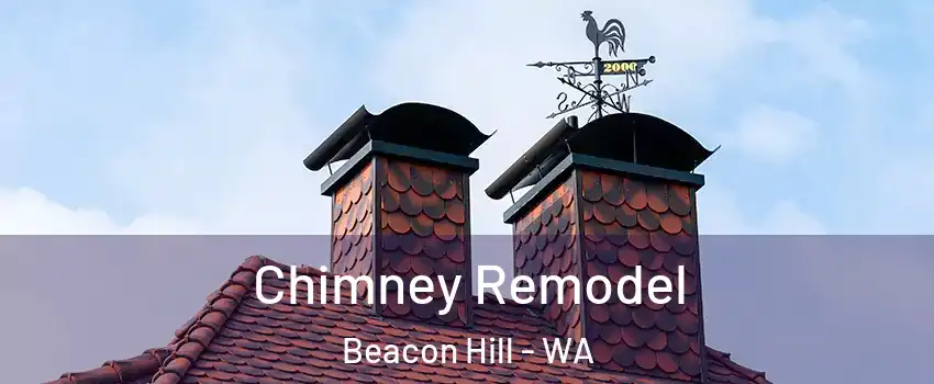 Chimney Remodel Beacon Hill - WA