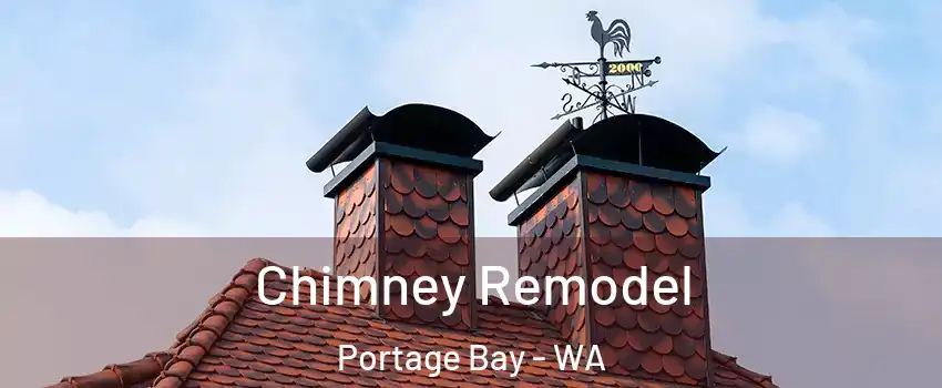 Chimney Remodel Portage Bay - WA
