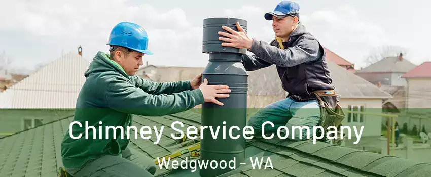 Chimney Service Company Wedgwood - WA