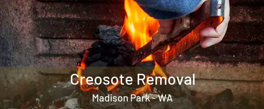 Creosote Removal Madison Park - WA