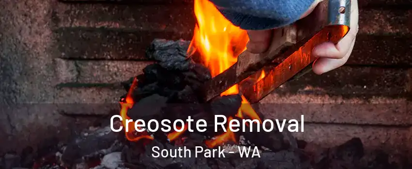 Creosote Removal South Park - WA