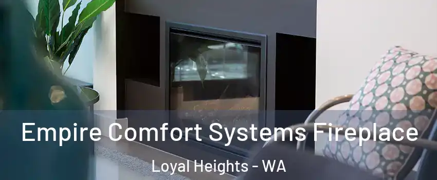 Empire Comfort Systems Fireplace Loyal Heights - WA