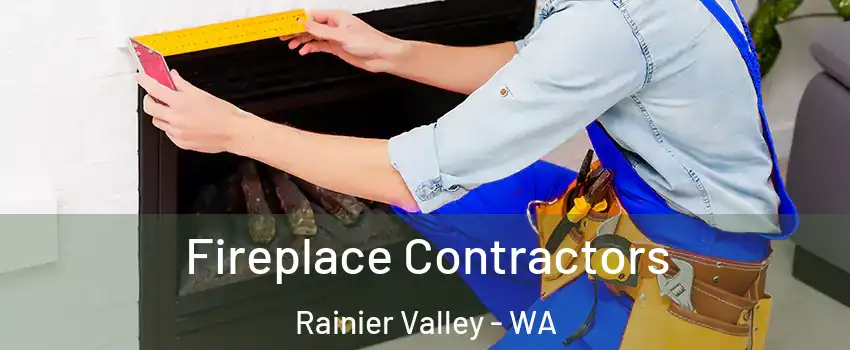Fireplace Contractors Rainier Valley - WA