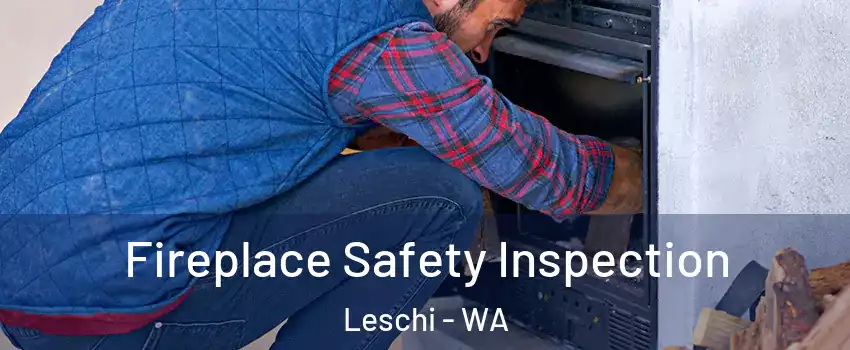 Fireplace Safety Inspection Leschi - WA