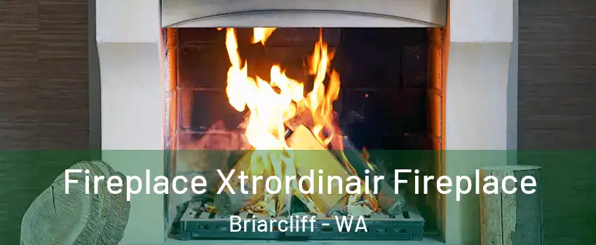 Fireplace Xtrordinair Fireplace Briarcliff - WA