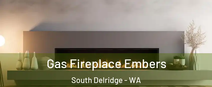 Gas Fireplace Embers South Delridge - WA