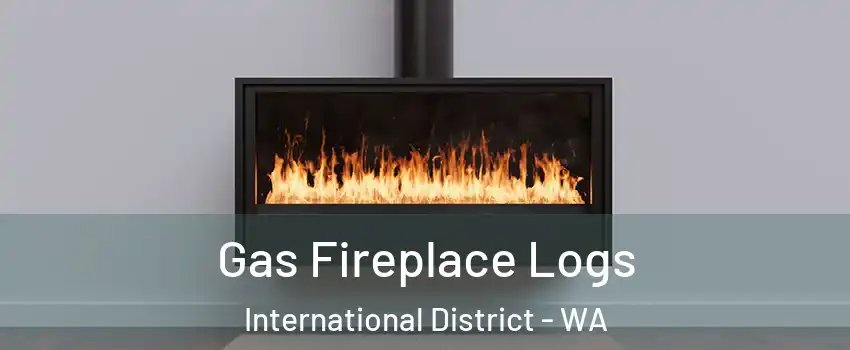 Gas Fireplace Logs International District - WA
