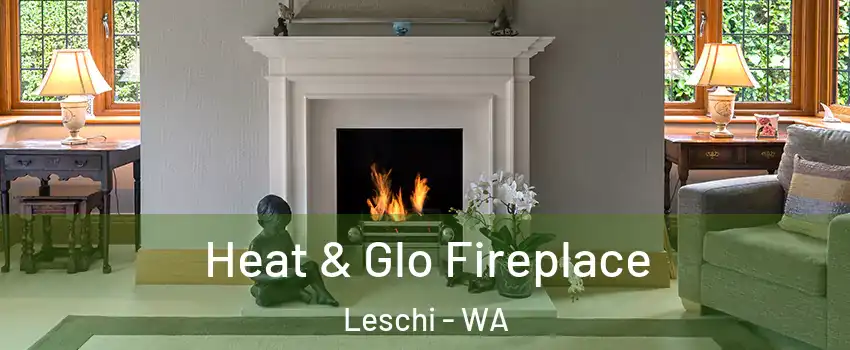 Heat & Glo Fireplace Leschi - WA