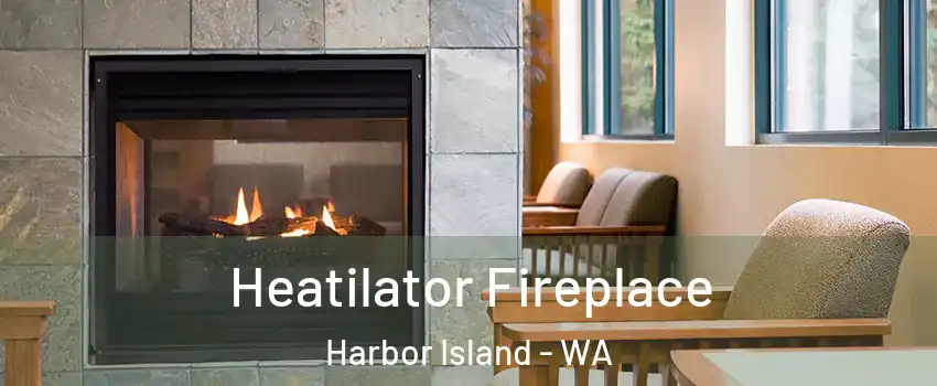 Heatilator Fireplace Harbor Island - WA
