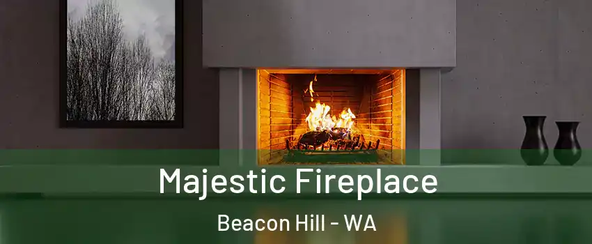 Majestic Fireplace Beacon Hill - WA