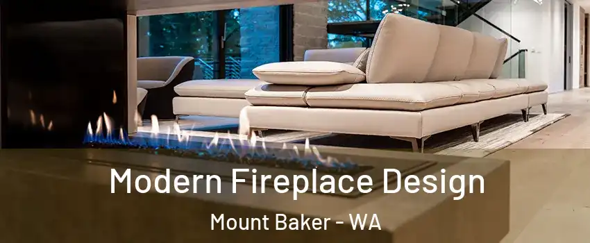 Modern Fireplace Design Mount Baker - WA