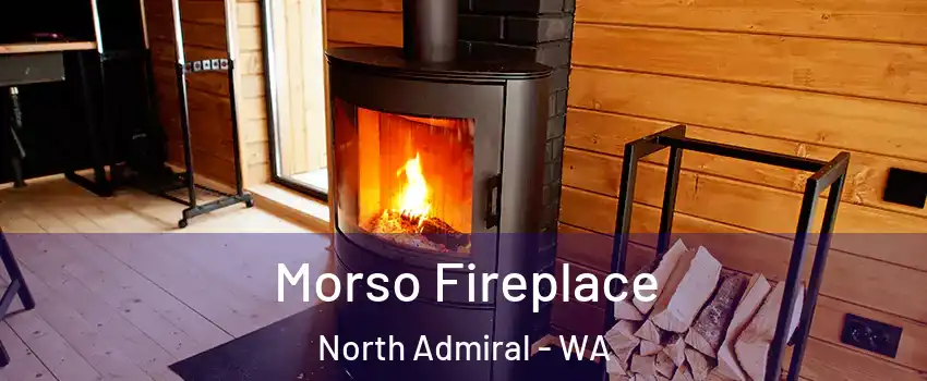 Morso Fireplace North Admiral - WA