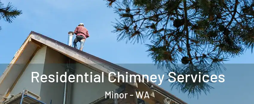 Residential Chimney Services Minor - WA