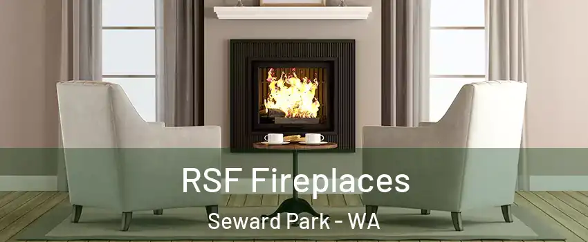 RSF Fireplaces Seward Park - WA