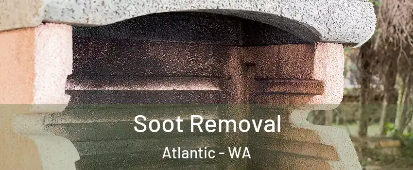 Soot Removal Atlantic - WA