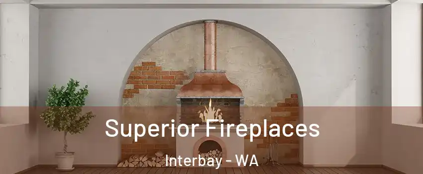 Superior Fireplaces Interbay - WA