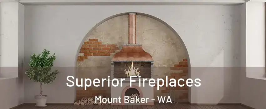Superior Fireplaces Mount Baker - WA