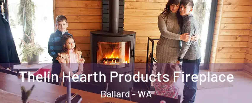 Thelin Hearth Products Fireplace Ballard - WA