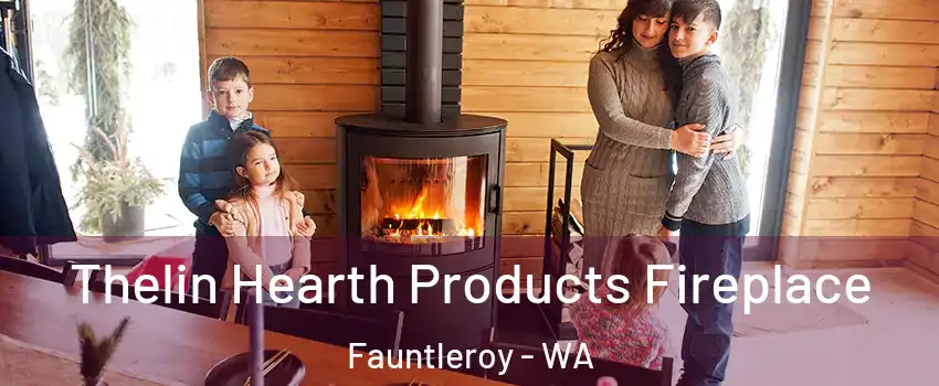 Thelin Hearth Products Fireplace Fauntleroy - WA