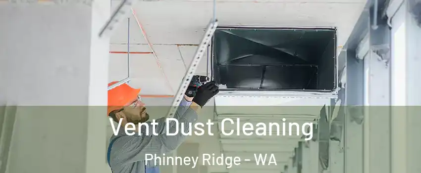 Vent Dust Cleaning Phinney Ridge - WA